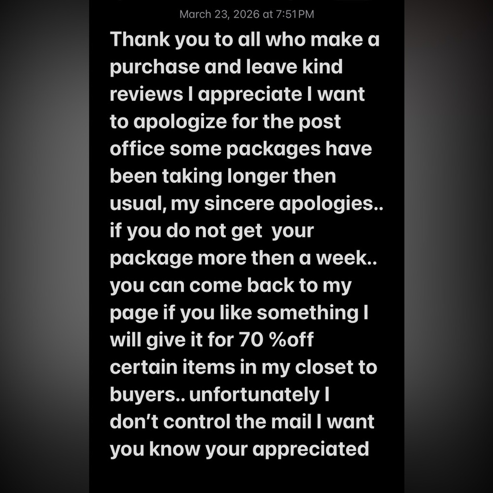 Thank you for your purchase And I’m sorry for the post office delay